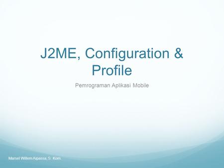 J2ME, Configuration & Profile
