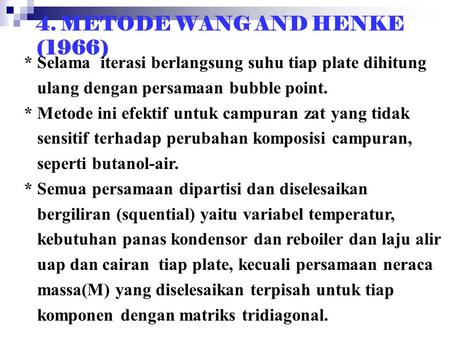 4. METODE WANG AND HENKE (1966)