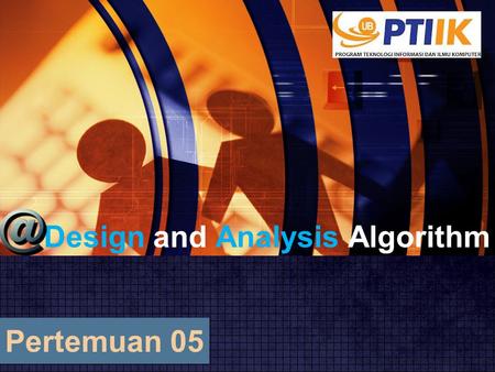 Design and Analysis Algorithm