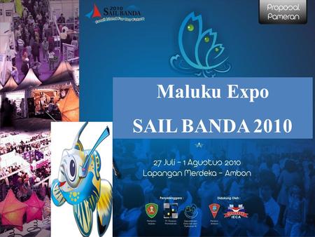 Maluku Expo SAIL BANDA 2010.