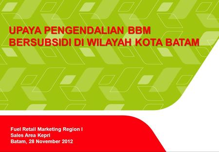 UPAYA PENGENDALIAN BBM BERSUBSIDI DI WILAYAH KOTA BATAM