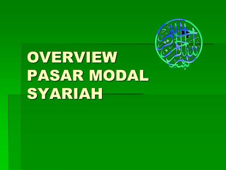 OVERVIEW PASAR MODAL SYARIAH
