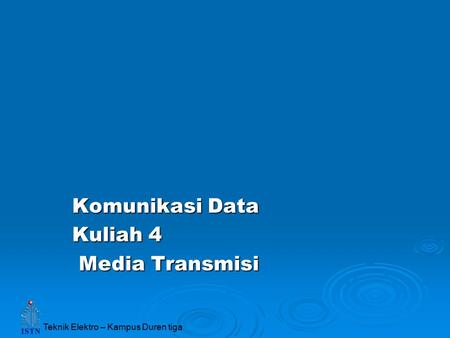Komunikasi Data Kuliah 4 Media Transmisi