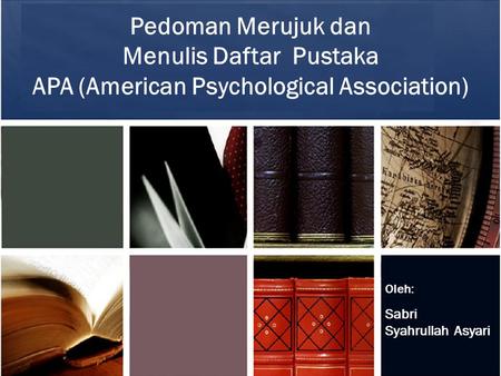Menulis Daftar Pustaka APA (American Psychological Association)