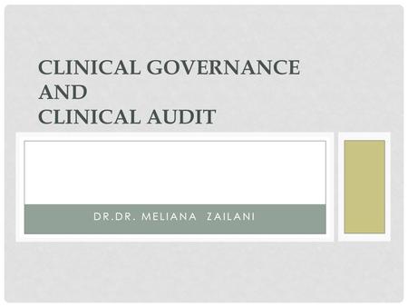 CLINICAL GOVERNANCE AND CLINICAL AUDIT