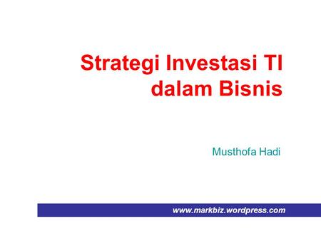 Strategi Investasi TI dalam Bisnis