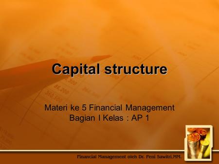 Materi ke 5 Financial Management Bagian I Kelas : AP 1