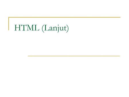 HTML (Lanjut).