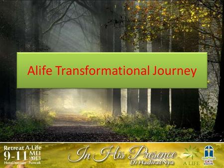 Alife Transformational Journey. Sebuah proses spiritualitas yang berkelanjutan paska retreat dimana kita dapat mengambil Komitmen untuk saling belajar.