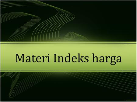 Materi Indeks harga.