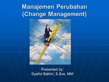 Manajemen Perubahan (Change Management)