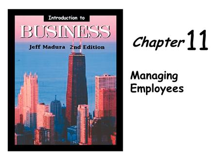 Introduction to 11 Chapter Managing Employees.