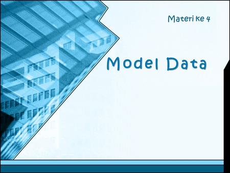 Materi ke 4 Model Data.