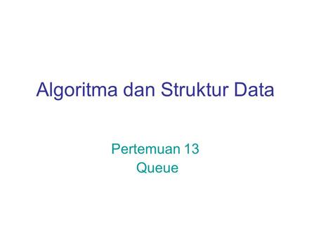 Algoritma dan Struktur Data