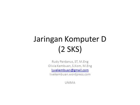 Jaringan Komputer D (2 SKS)