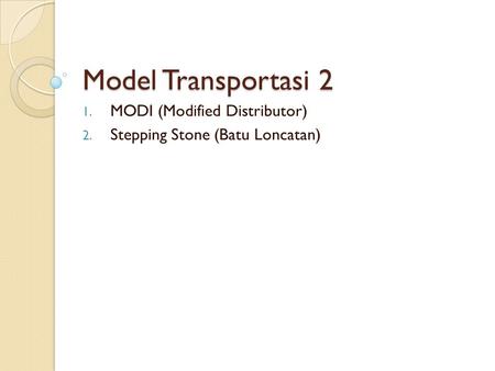 MODI (Modified Distributor) Stepping Stone (Batu Loncatan)