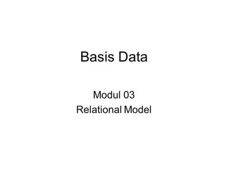 Modul 03 Relational Model