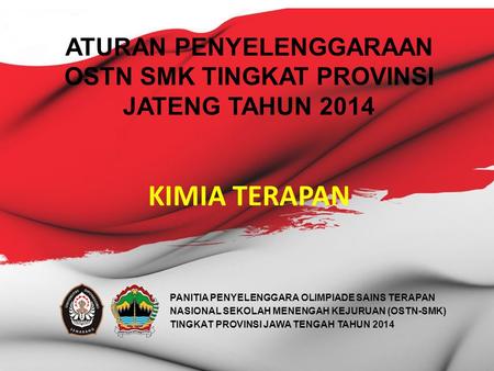 ATURAN PENYELENGGARAAN OSTN SMK TINGKAT PROVINSI JATENG TAHUN 2014