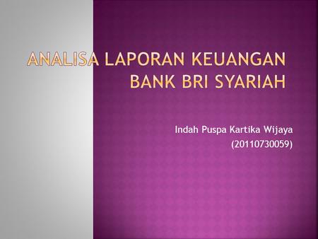 Analisa Laporan Keuangan Bank BRI Syariah