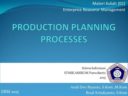 PRODUCTION PLANNING PROCESSES