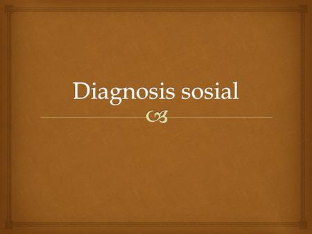Diagnosis sosial.