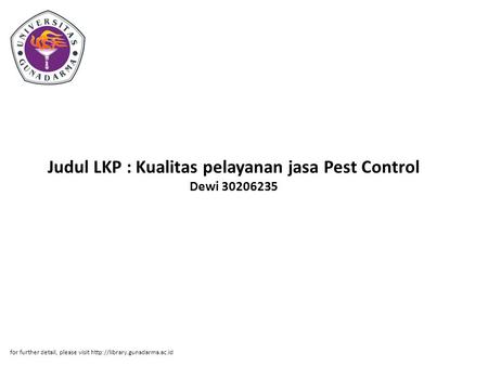 Judul LKP : Kualitas pelayanan jasa Pest Control Dewi
