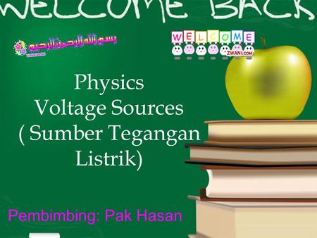 Physics Voltage Sources ( Sumber Tegangan Listrik)