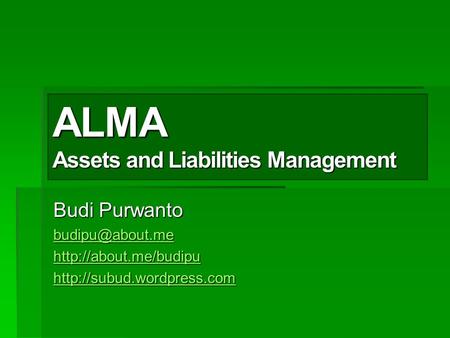 ALMA Assets and Liabilities Management