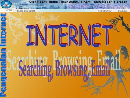 Searching, Browsing, Email INTERNET Searching, Browsing, Email.