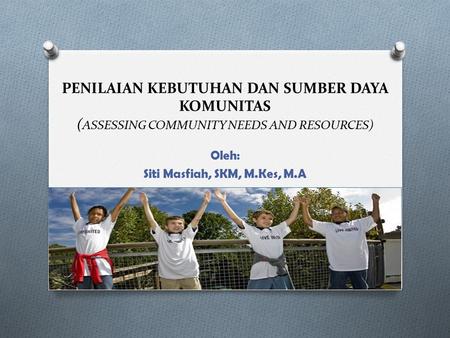 Oleh: Siti Masfiah, SKM, M.Kes, M.A