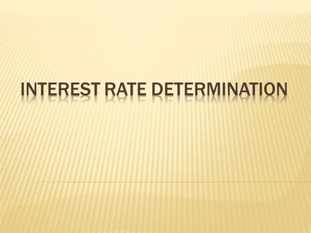 Interest rate determination