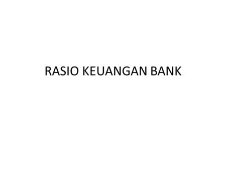 RASIO KEUANGAN BANK.