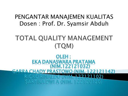 TOTAL QUALITY MANAGEMENT (TQM)