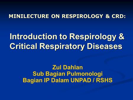 Introduction to Respirology & Critical Respiratory Diseases