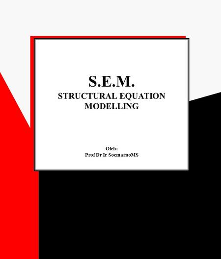 STRUCTURAL EQUATION MODELLING