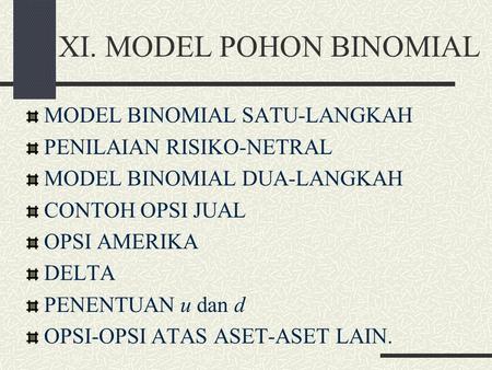 XI. MODEL POHON BINOMIAL
