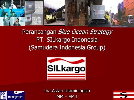 Perancangan Blue Ocean Strategy PT. SILkargo Indonesia