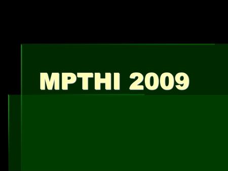 MPTHI 2009.