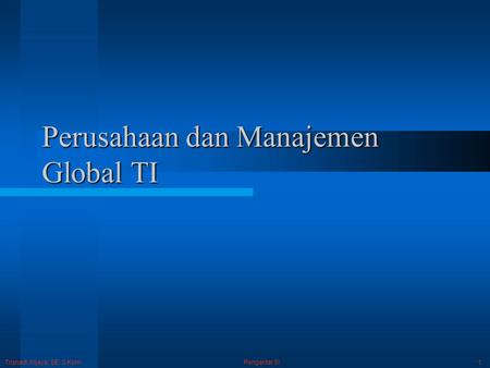 Perusahaan dan Manajemen Global TI