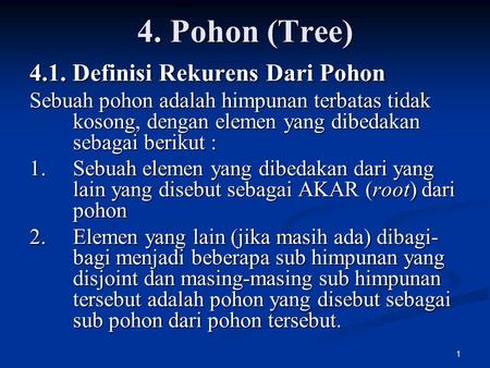 4. Pohon (Tree) 4.1. Definisi Rekurens Dari Pohon