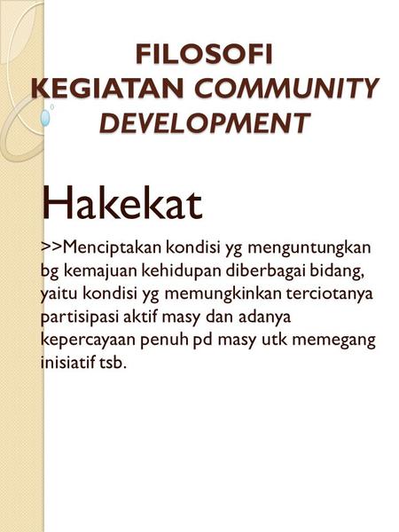 FILOSOFI KEGIATAN COMMUNITY DEVELOPMENT