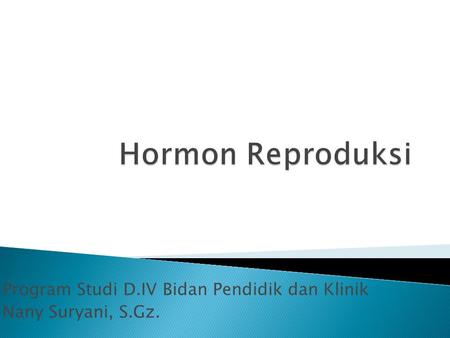 Program Studi D.IV Bidan Pendidik dan Klinik Nany Suryani, S.Gz.