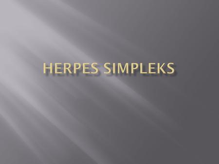 HERPES SIMPLEKS.