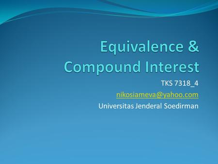 Equivalence & Compound Interest
