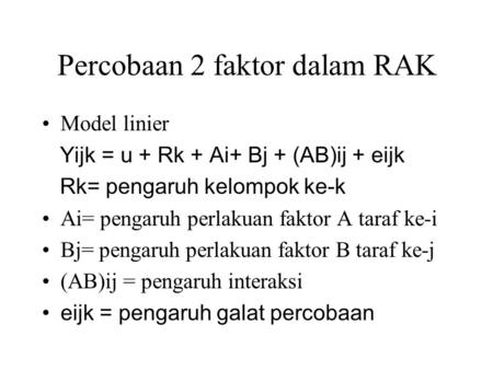 Percobaan 2 faktor dalam RAK