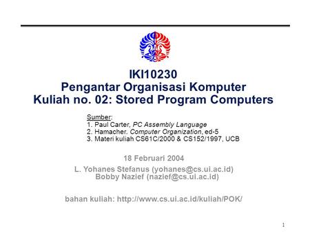 IKI10230 Pengantar Organisasi Komputer Kuliah no