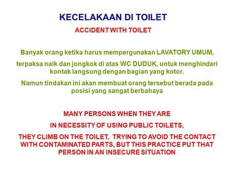 KECELAKAAN DI TOILET ACCIDENT WITH TOILET