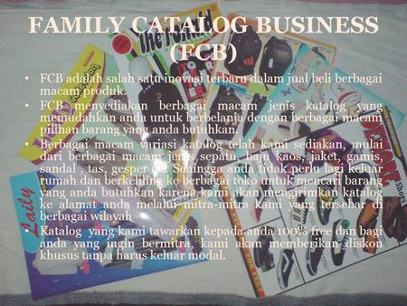 FAMILY CATALOG BUSINESS (FCB)