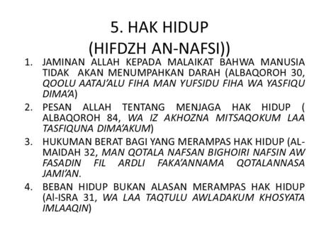 5. HAK HIDUP (HIFDZH AN-NAFSI))
