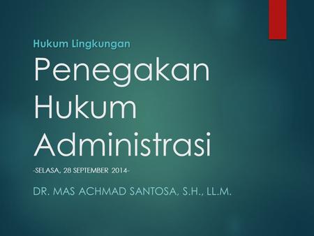 Hukum Lingkungan Penegakan Hukum Administrasi